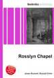 Rosslyn Chapel, Jesse Russell,Ronald Cohn 