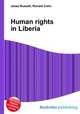 Human rights in Liberia, Jesse Russell,Ronald Cohn 