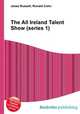 The All Ireland Talent Show (series 1), Jesse Russell,Ronald Cohn 