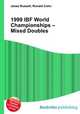 1999 IBF World Championships – Mixed Doubles, Jesse Russell,Ronald Cohn 