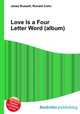 Love Is a Four Letter Word (album), Jesse Russell,Ronald Cohn 