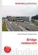 Bridge restaurant, Jesse Russell,Ronald Cohn 