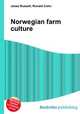 Norwegian farm culture, Jesse Russell,Ronald Cohn 