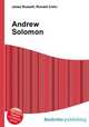 Andrew Solomon, Jesse Russell,Ronald Cohn 