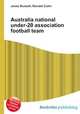 Australia national under-20 association football team, Jesse Russell,Ronald Cohn 
