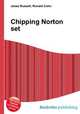 Chipping Norton set, Jesse Russell,Ronald Cohn 