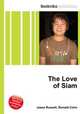 The Love of Siam, Jesse Russell,Ronald Cohn 