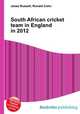 South African cricket team in England in 2012, Jesse Russell,Ronald Cohn 