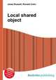 Local shared object, Jesse Russell,Ronald Cohn 