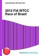 2012 FIA WTCC Race of Brazil, Jesse Russell,Ronald Cohn 