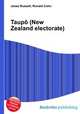 Taupo (New Zealand electorate), Jesse Russell,Ronald Cohn 