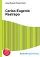 Carlos Eugenio Restrepo, Jesse Russell,Ronald Cohn 