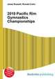 2010 Pacific Rim Gymnastics Championships, Jesse Russell,Ronald Cohn 
