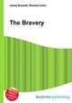 The Bravery, Jesse Russell,Ronald Cohn 