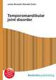 Temporomandibular joint disorder, Jesse Russell,Ronald Cohn 