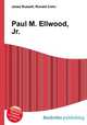 Paul M. Ellwood, Jr., Jesse Russell,Ronald Cohn 
