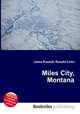 Miles City, Montana, Jesse Russell,Ronald Cohn 