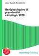 Benigno Aquino III presidential campaign, 2010, Jesse Russell,Ronald Cohn 