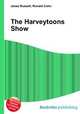 The Harveytoons Show, Jesse Russell,Ronald Cohn 