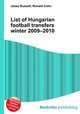 List of Hungarian football transfers winter 2009–2010, Jesse Russell,Ronald Cohn 