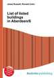 List of listed buildings in Aberdeen/6, Jesse Russell,Ronald Cohn 
