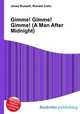 Gimme! Gimme! Gimme! (A Man After Midnight), Jesse Russell,Ronald Cohn 