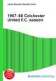 1967–68 Colchester United F.C. season, Jesse Russell,Ronald Cohn 