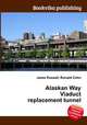 Alaskan Way Viaduct replacement tunnel, Jesse Russell,Ronald Cohn 
