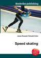 Speed skating, Jesse Russell,Ronald Cohn 