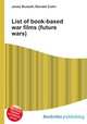List of book-based war films (future wars), Jesse Russell,Ronald Cohn 