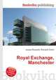 Royal Exchange, Manchester, Jesse Russell,Ronald Cohn 