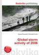 Global storm activity of 2006, Jesse Russell,Ronald Cohn 