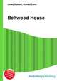 Beltwood House, Jesse Russell,Ronald Cohn 