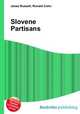 Slovene Partisans, Jesse Russell,Ronald Cohn 