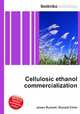 Cellulosic ethanol commercialization, Jesse Russell,Ronald Cohn 