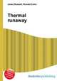 Thermal runaway, Jesse Russell,Ronald Cohn 