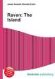 Raven: The Island, Jesse Russell,Ronald Cohn 