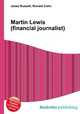 Martin Lewis (financial journalist), Jesse Russell,Ronald Cohn 