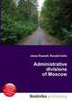Administrative divisions of Moscow, Jesse Russell,Ronald Cohn 