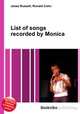 List of songs recorded by Monica, Jesse Russell,Ronald Cohn 