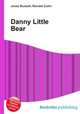 Danny Little Bear, Jesse Russell,Ronald Cohn 