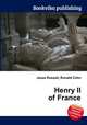 Henry II of France, Jesse Russell,Ronald Cohn 