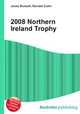 2008 Northern Ireland Trophy, Jesse Russell,Ronald Cohn 
