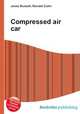 Compressed air car, Jesse Russell,Ronald Cohn 