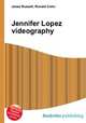 Jennifer Lopez videography, Jesse Russell,Ronald Cohn 