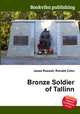 Bronze Soldier of Tallinn, Jesse Russell,Ronald Cohn 