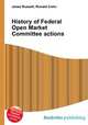 History of Federal Open Market Committee actions, Jesse Russell,Ronald Cohn 