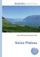 Swiss Plateau, Jesse Russell,Ronald Cohn 