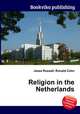 Religion in the Netherlands, Jesse Russell,Ronald Cohn 