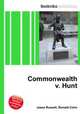 Commonwealth v. Hunt, Jesse Russell,Ronald Cohn 